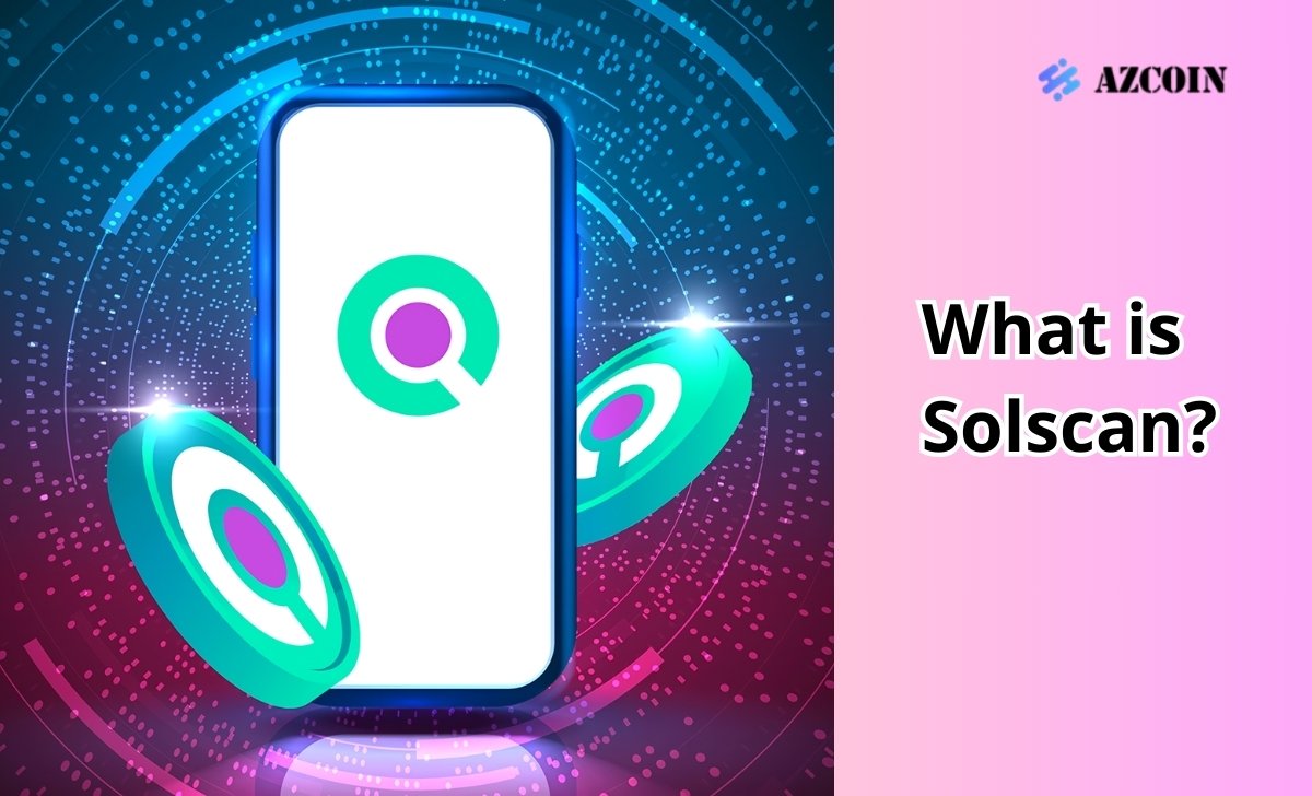 What is Solscan?