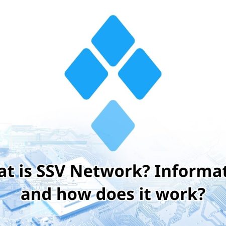 What is SSV Network? Information and how does it work?