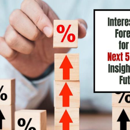 What is the projected interest rates in 5 years? When will interest rates decrease?