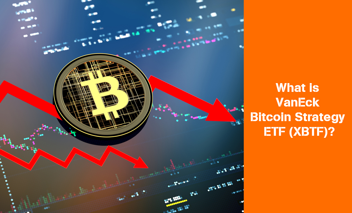 VanEck Bitcoin Strategy ETF (XBTF) is an ETF focused on providing exposure to Bitcoin through Bitcoin futures contracts