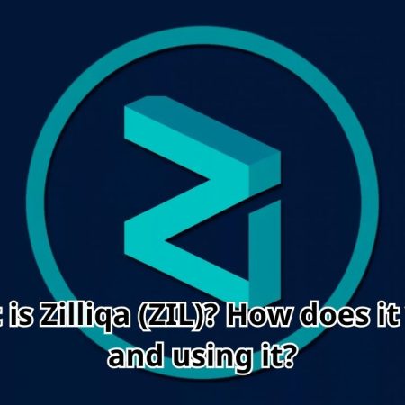 What is Zilliqa (ZIL)? How does it work and using it?