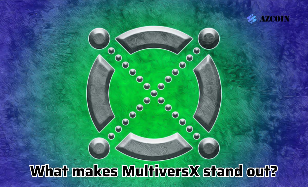 What makes MultiversX stand out?