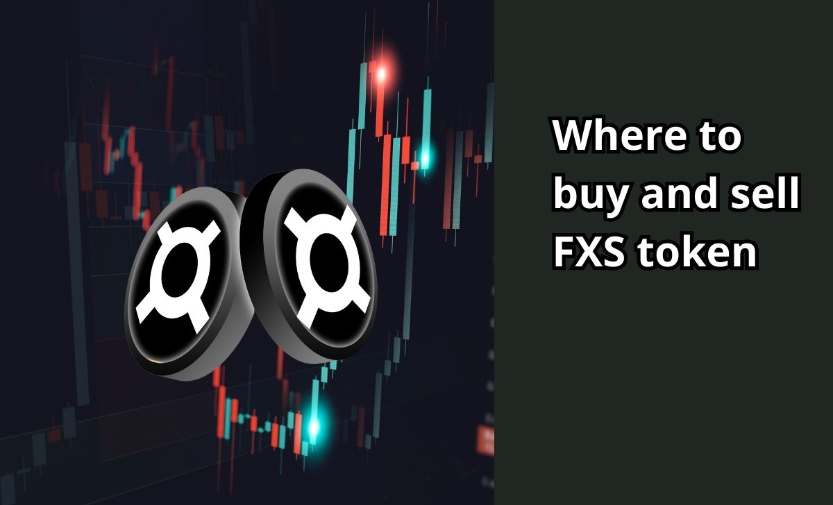 Where to buy and sell FXS token