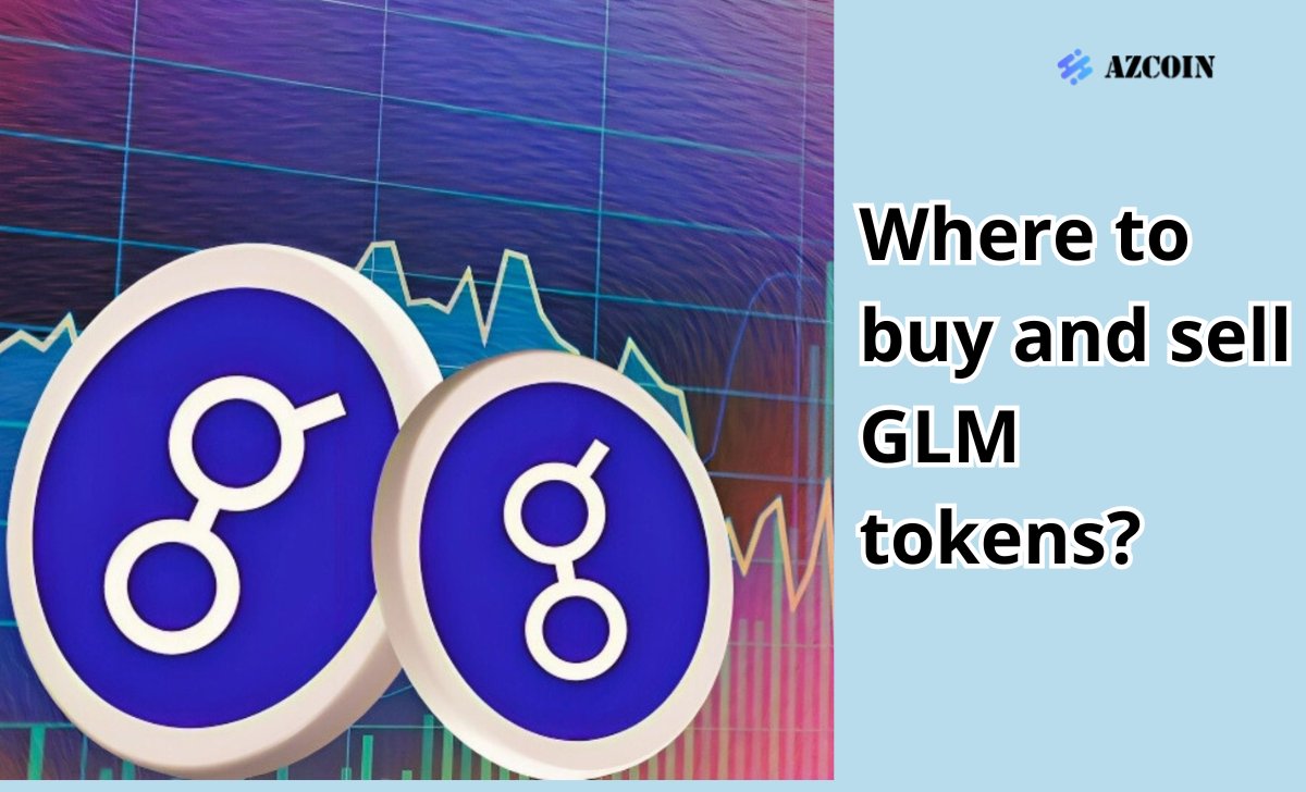 Where to buy and sell GLM tokens?