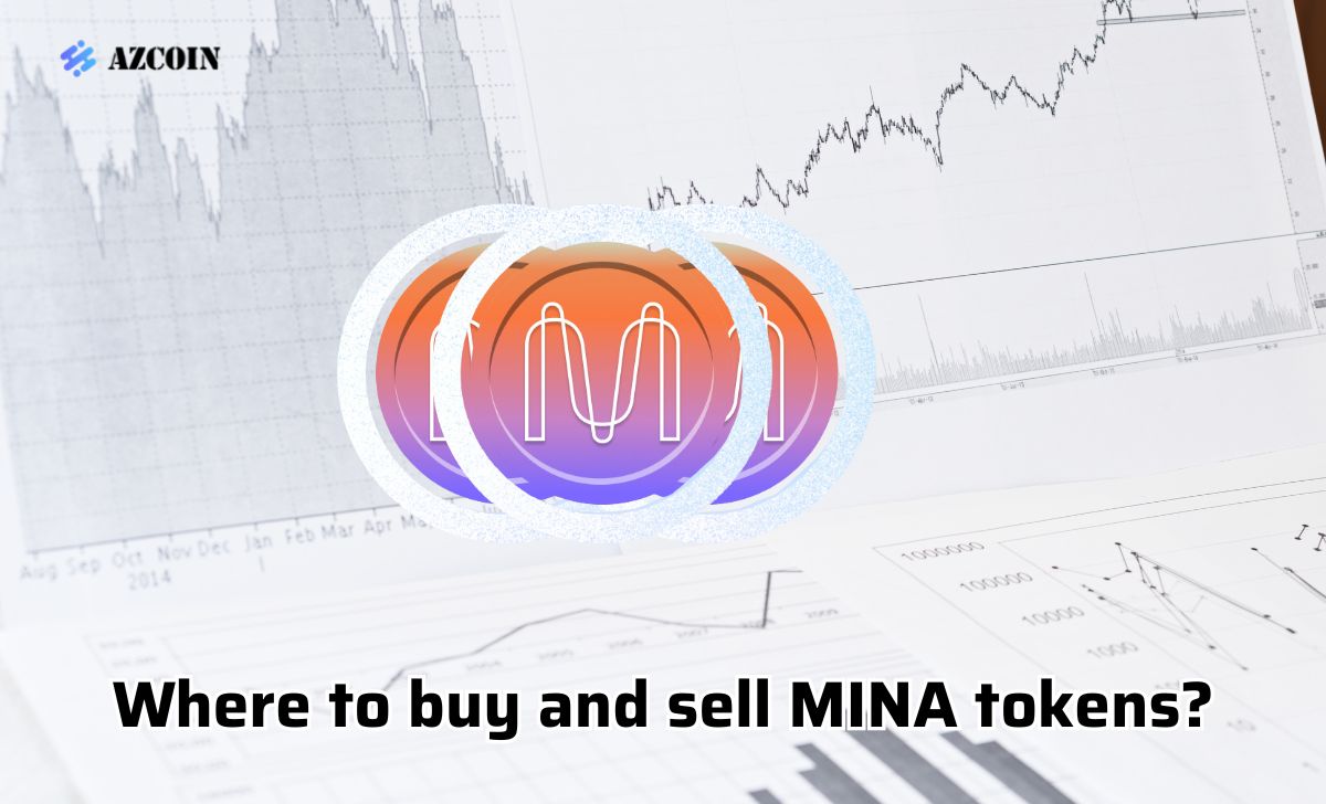 Where to buy and sell MINA tokens?