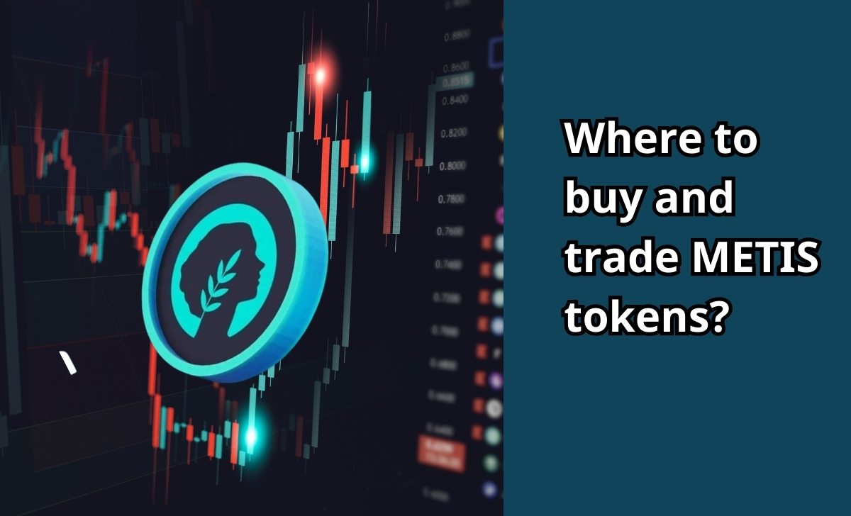 Where to buy and trade METIS tokens?