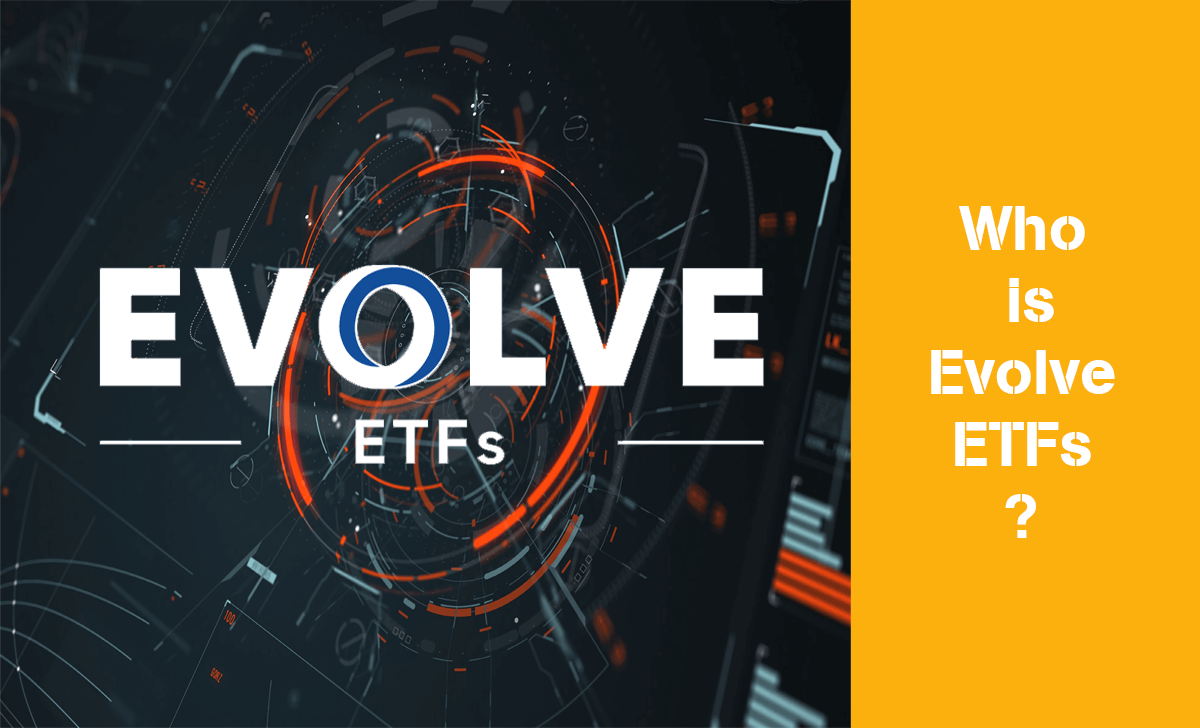 Evolve ETFs is one of Canada's fastest-growing companies in the ETF sector