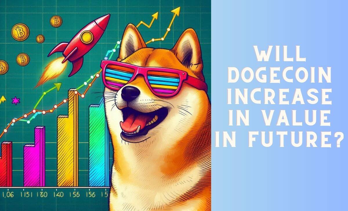 It's not a straightforward answer since various elements can affect Dogecoin's price